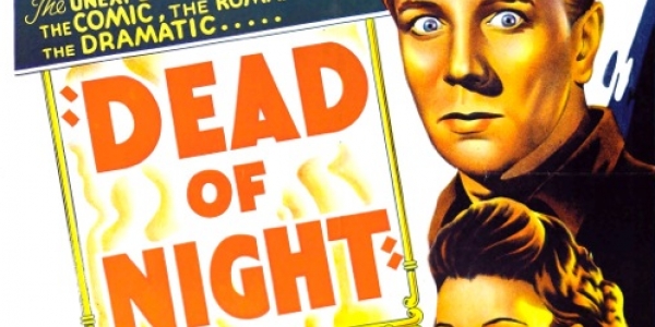 Cartel anunciador de la película Dead of Night, que según la leyenda inspiró a Gold, Bondi y Hoyle la teoría del universo estacionario.